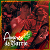 Amores de Barrio - Zona Infame&Sloowtrack&Bulper