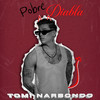 Pobre diabla - Tomi Narbondo