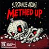 Methed Up (Explicit) - Substance Abuse