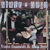 Days Of Wine And Roses (Album Version) - Vince Guaraldi&Bola Sete