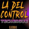 LA DEL CONTROL (TECHENGUE) - DJEddie