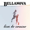 Ecos do coracao - Bellanova