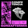 Competencia (AFTERMIX) - Gonzaftermix