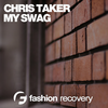 My Swag (Dub Mix) - Chris Taker