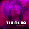 Tell Me No - N.E.O.N&Di Mora&Dellahouse