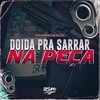 DOIDA PRA SARRAR NA PEÇA (Explicit) - Ricky Ribeiro&MC Gee&DJ J2