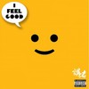 I Feel Good (Feeling Really Good Remix) - 讲者