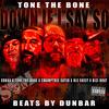 Down If I Say So (feat. Cokaa, Swamptree Sater, Ole Skeet & BiziBoat) (Explicit) - Tonethebone&Cokaa&Swamptree Sater&Ole Skeet&BiziBoat