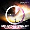 Axiom ft. Rave & Crave (Original Mix) - BakuBoy&Austin Blake&Rave & Crave
