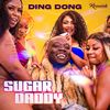 Sugar Daddy - Ding Dong