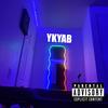 YKYAB (Explicit) - EwItsShai&William Hoxey&Ozi