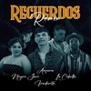 Recuerdos (Remix) - Ansara&Negro Jari&La Cebolla&Fraderita