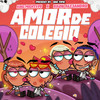 Amor De Colegio - Kingmightypr&Rauw Alejandro