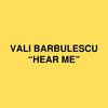 HEAR ME - Vali Barbulescu