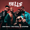 Bells - DBN Gogo&TNK MusiQ&Dj Stopper&EltonK