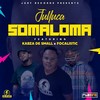 Somaloma (Radio Edit) - Julluca&Kabza De Small&Focalistic