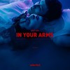 In Your Arms - Shift K3Y