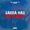 Sarra nas Putiane (Explicit) - CaiiqDJ&DJ CHICO OFICIAL&Mc Th&WR Original