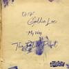 My Way (Tha Blue Print|Explicit) - DJ AK&Goldie Loc&Butch Cassidy