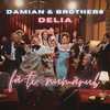 Fă-ți numărul - Damian & Brothers&Delia