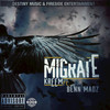 Migrate (Explicit) - Kreem&Benn Madz