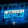 Ritmada World (Explicit) - MC Davi CPR&Authentic Records&DJ ARAUJO ZN&MC GW