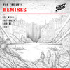 For The Love (Buku Remix) - GRiZ&Talib Kweli&Buku