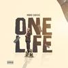 One Life - More Check$