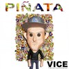 Piñata - Vice&Kap G&Justin Quiles&Bïa