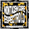 Montagem Core Espectro 1.0 (Slowed) - MC LOCKED&Dj Alex