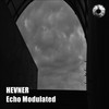 Echo Modulated (Original Mix) - Hevner