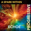 A Spark Within (DJ Mix) - Echoe