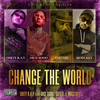 Change the world (Explicit) - Gifted&Dice SoHo&Moss.Key&Dirty R.A.Y