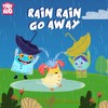 Rain Rain Go Away - Shivangi Bhayana