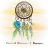 Dreams - Giants&Dreamers