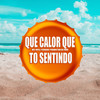 Que Calor Que To Sentindo (Explicit) - MC Well Ferrari