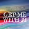 Get Me with It (3Headz Deep Mix) - 3 Headz&Luca Facchini&Lapheal Sterling&Joash