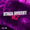RITMADA ENVOLVENTE  VOL. 2 (Explicit) - MC K'LEU&DJ SNART&MC Luana SP&MC GW