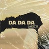 Da da Da - Jarico