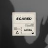 Scared - Ganon&Geoffrey Vauconsant