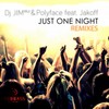 Just One Night (Tim3bomb Remix Edit) - Dj Jim&Polyface&Jakoff