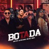 Botada (Explicit) - Dany Hits&MinaV&Dan Love&Kleyton Senna
