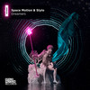 Dreamers - Space Motion&Stylo