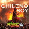Chileno Soy - Los Perros Chatos