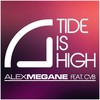 Tide Is High (Original Mix) - Alex Megane&Cvb