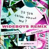 Do You Think About Me (Wideboys Remix) - Captain Cuts&Zookëper&Georgia Ku