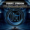 One Night, One Chance - Ferry&U'moon