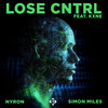 Lose CNTRL - Nyron&Simon Miles&Kxne