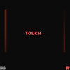 Touch (lil freak) (Explicit) - Kobi Jonz