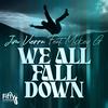 We All Fall Down (feat. Mickey G) - Jim Vierra&Mickey G